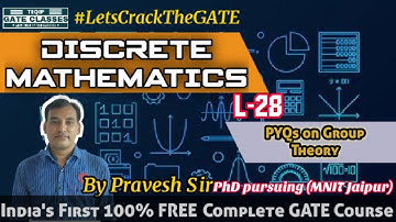 Lec-28 | CSE/IT | Discrete Mathematics by Pravesh Sir | Let