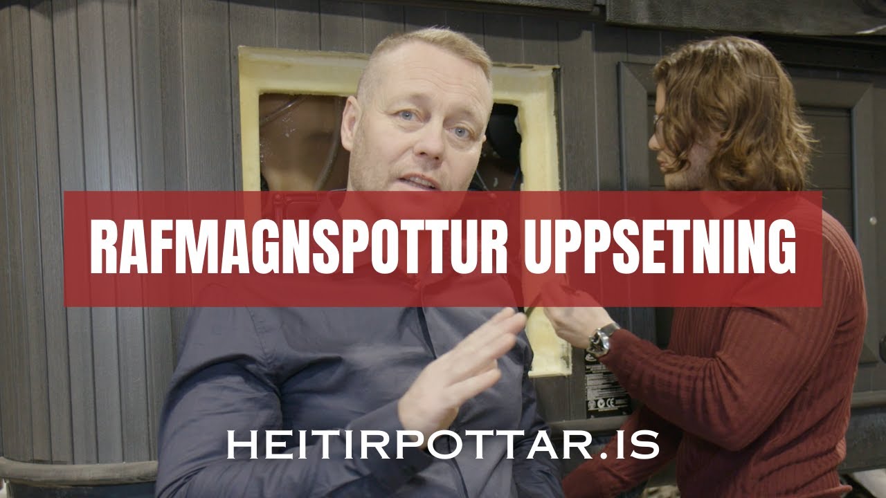 Uppsetning á Rafmagnspotti frá Heitirpottar.is