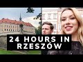 24 hours in rzeszw  where to eat  what to see