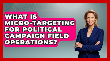 What Is Micro-targeting For Political Campaign Field Operations? - Your Campaign Coach