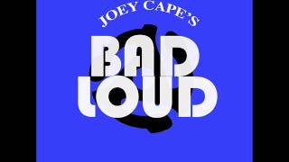 Joey Cape´s Bad Loud - Canoe