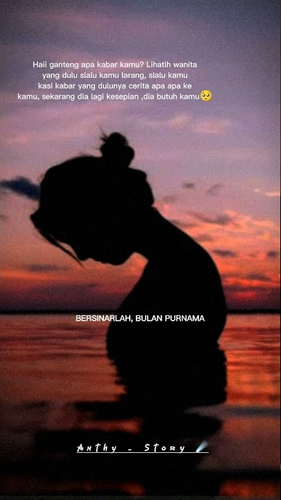 Story WA SAD || BERSINARLAH BULAN PURNAMA ( lirik lagu ) #galaubrutal #sadgirl #shorts #anthystory