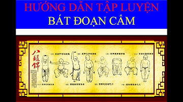 Hướng dẫn tập luyện môn Khí công Bát Đoạn Cẩm