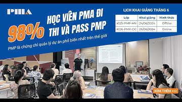 98% học viên tại PMA đi thi và đã pass chứng chỉ PMP