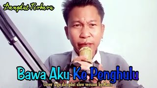 Bawa Aku Ke Penghulu Lesti versi Andri Khan #dangdut  #coverlagudangdut #leslar