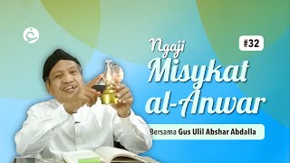 32. Ngaji Misykat al-Anwar | Gus Ulil Abshar Abdalla