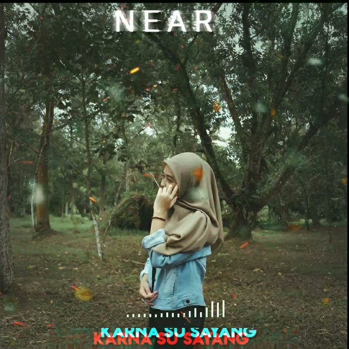 Near - Karna Su Sayang (Literasi Versi)
