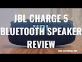 JBL Charge 5 Bluetooth Speaker Review