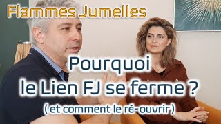 Flamme Jumelle : Pourquoi le lien FJ se ferme til, explications simple pour le réouvrir