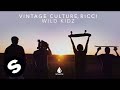 Vintage Culture, Ricci - Wild Kidz