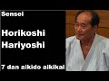 Seminar 58: Sensei Horikoshi Hariyoshi 7 dan aikido aikikai