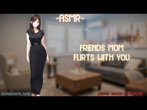 [ASMR] [ROLEPLAY] ♡friends mom flirts with you♡ (binaural/F4A)