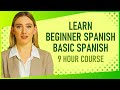 Learn beginner spanish and learn basic spanish like a mf  9hour spanish course