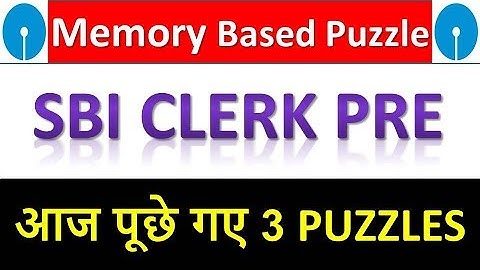 Puzzles Asked In SBI CLERK PRE 2019 23rd June ||  Memory Based Puzzles