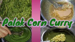 Palak Corn Curry l Palak recipe l Sweet Corn Curry