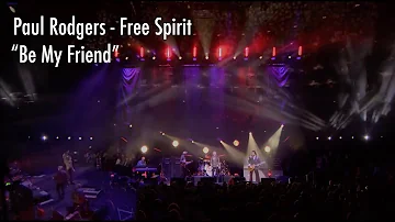 Paul Rodgers - Be My Friend - Free Spirit - Royal Albert Hall