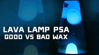 Lava Lamp PSA - How to Tell If You have a Defective Lavalamp (Good vs Bad Wax)