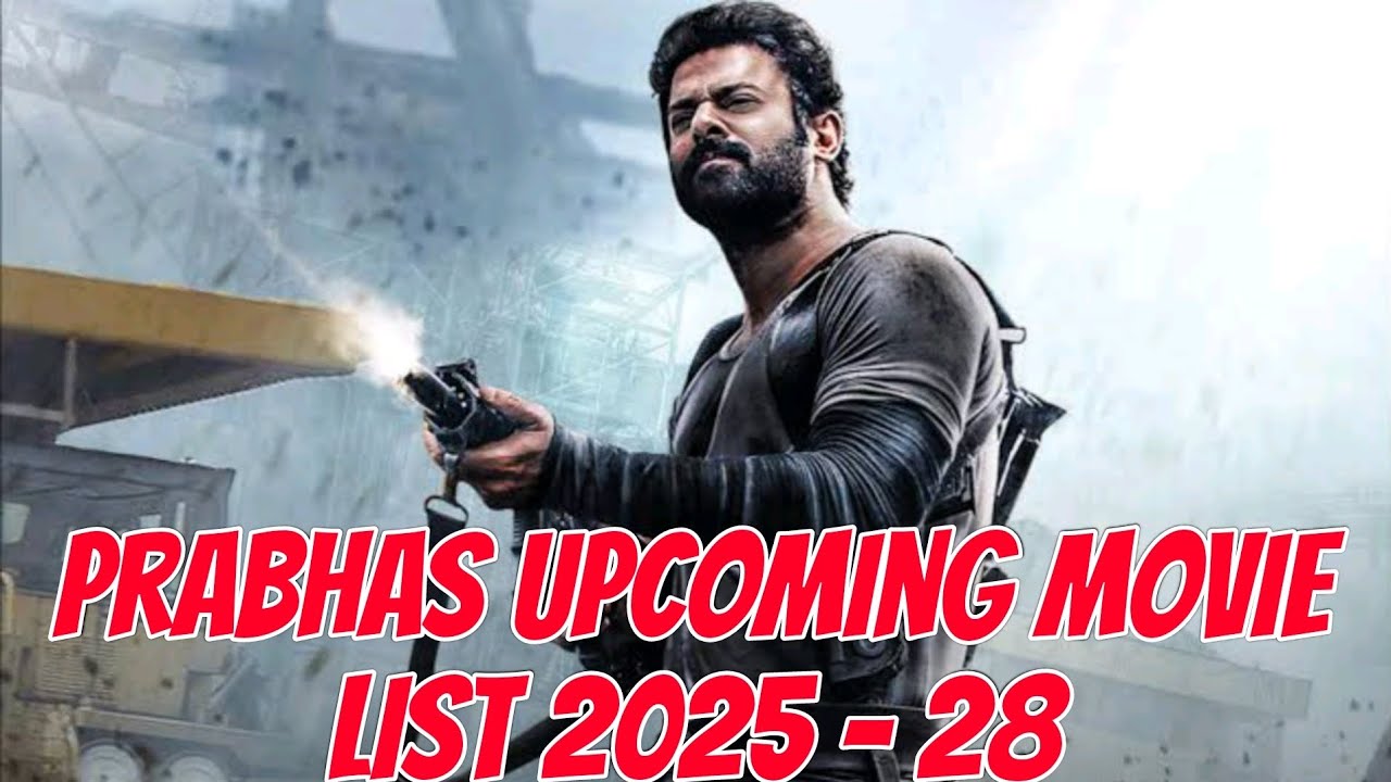 Top 10 Prabhas Upcoming BIGGEST Pan Indian Movies 2025-2028 Hindi ...
