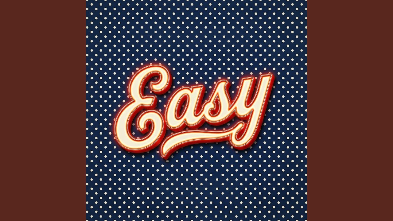 Watch Easy on YouTube Watch Easy on YouTube