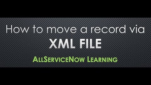 AllServiceNow Learning - How to move a record from one instance to another