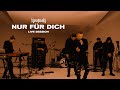 Kontra K - Nur für Dich (Live Session)