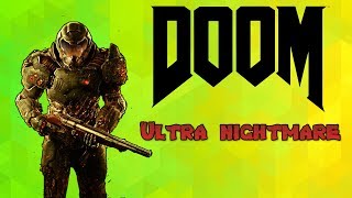 DOOM Ultra Nightmare(Random Game)-The Glory Kills & Dying
