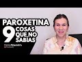 PAROXETINA 9 COSAS QUE NO SABÍAS || FANNY PSIQUIATRA