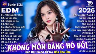 Không Môn Đăng Hộ Đối ChaChaCha (Hot TikTok) ♫ Tại Hai Ta Không Môn... -TOP 20 Bản EDM Hay Nhất 2026