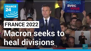 Macron seeks to heal French divisions after re-election • FRANCE 24 English