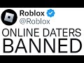 Roblox is BANNING Online Daters...