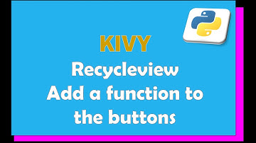 Kivy - Recycleview custom button functions