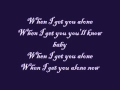 When I Get You Alone Glee Cast Lyrics 