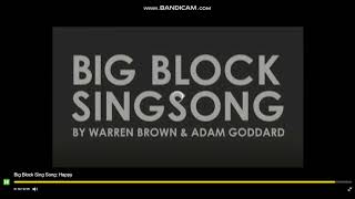 Big Block Singsong End Credits
