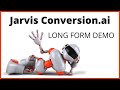 Jarvis conversion ai long form content writing Demo