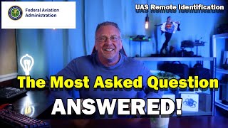 Remote ID - The Most Asked Question Answered