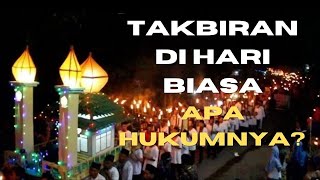 Apa Boleh Takbiran diluar hari Raya ied dan hari Tasyrik   Gus Lubab