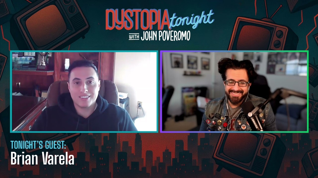 Brian Varela on Dystopia Tonight EP 314