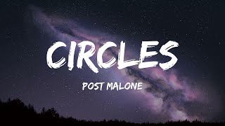 Post Malone - Circles (Lyrics)