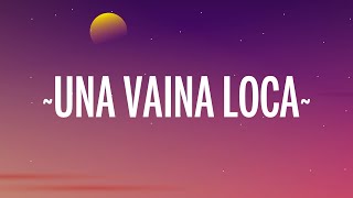 Video thumbnail of "Fuego - Una Vaina Loca (Letra/Lyrics)"