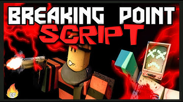 NEW | Breaking Point Script [2023] Very OP