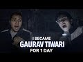 I Became Gourav Tiwari for 1 Day | Real Ghost Investigation