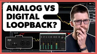 System Measurement Using Digital vs Analog Loopback With The EVO 8