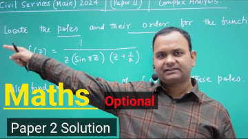 UPSC Mathematics Optional 2024 Solution | Paper 2 | Complex Analysis| Poles and Residue | NobleForum