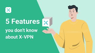 5 Features you don't know about X-VPN| Quick introduction| Best VPN 2023