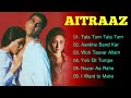 Aitraaz movie songs  hindi romantic song  akshay kumar kareena kapoor  evergreen music