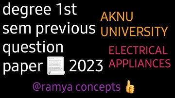 Degree first semester ELECTRICAL APPLIANCES question paper AKNU University 2022