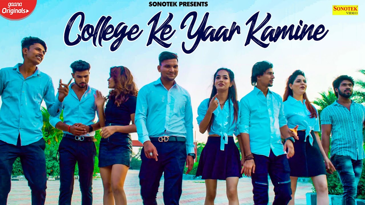 College Ke Yaar Kamine Yaar  Official Video  New Haryanvi Songs Haryanavi 2021  Sonotek
