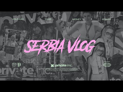 PRIVATE INC. VLOG FROM SERBIA: G GATE CAMP, TRUTH OR DARE AND PVT HOOKAH STATION
