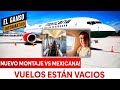 NUEVO MONTAJE VS MEXICANA! VUELOS ESTAN VACÍOS