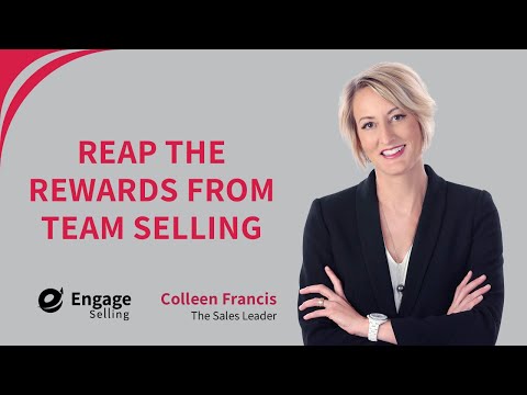 Reap the Rewards from Team Selling | Sales Strategies